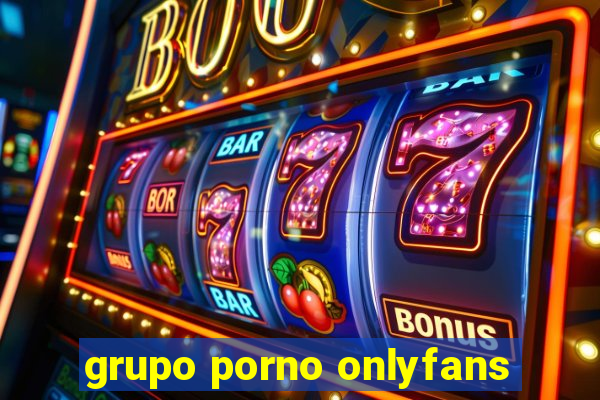 grupo porno onlyfans